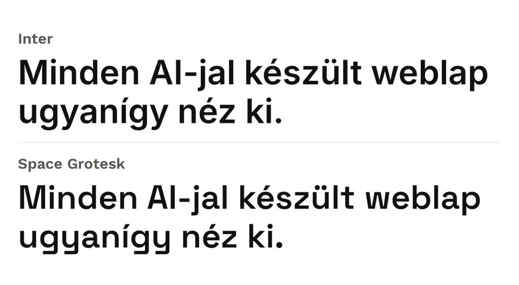 Inter és Space Grotesk: ha az Intert kitiltod, a modell erre áll át.
